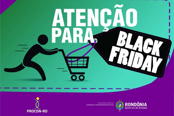 Procon de Rondônia recomenda máximo cuidado com fraude eletrônica, venda enganosa e Black Friday